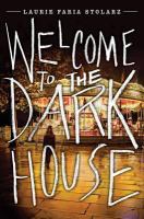Welcome to the Dark House Opens in new window