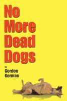 No More Dead Dogs Opens in new window